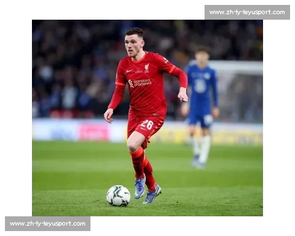 罗马诺确认罗伯逊未来未定，利物浦转会谈判暂缓